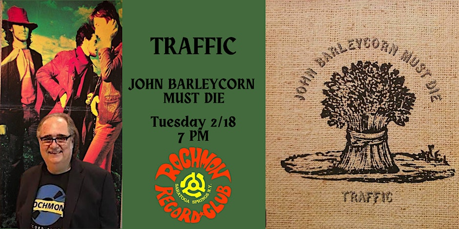 Rochmon Record Club Listening Party: Traffic’s “John Barleycorn Must Die”